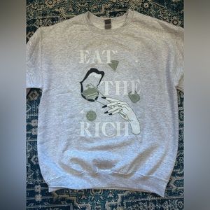 Eat The Rich crewneck